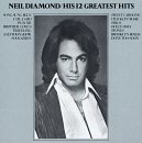 Neil Diamond/His Twelve Greatest Hits