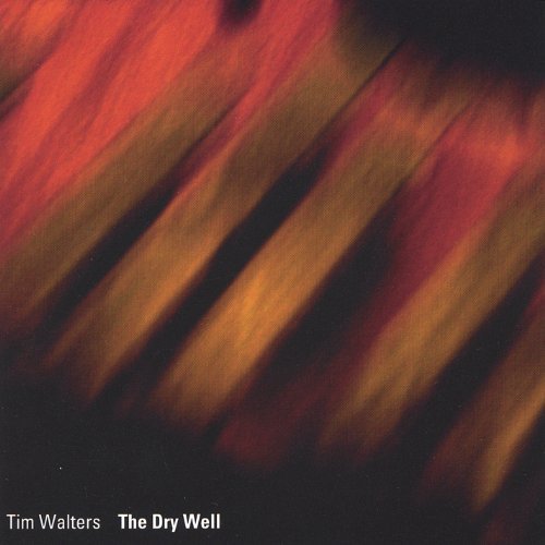 Tim Walters/Dry Well
