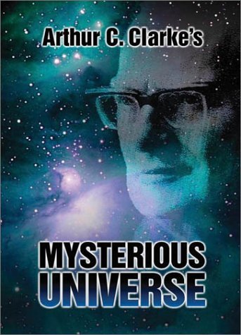 Arthur C. Clarke's Mysterious Universe/Arthur C. Clarke's Mysterious Universe@Clr@Nr