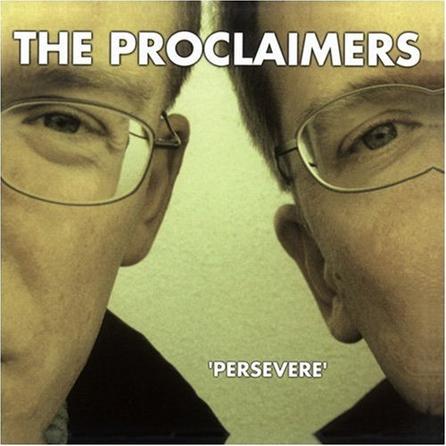 Proclaimers/Persevere