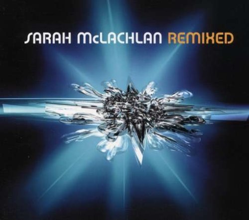 Sarah McLachlan/Remixed