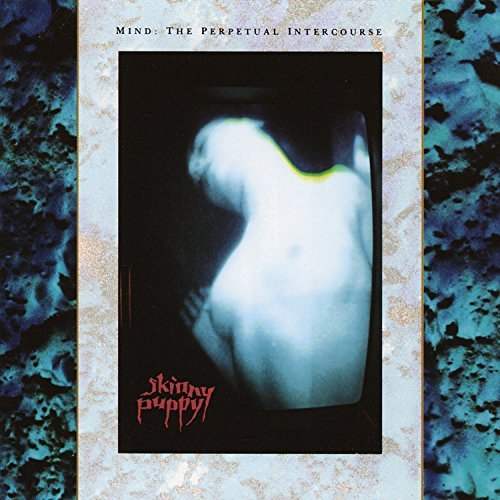 Skinny Puppy/Mind: The Perpetual Intercours