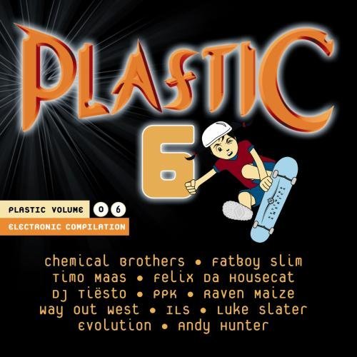 Plastic Compilation/Vol. 6-Plastic Compilation@Timo Maas/Dj Tiesto/Chemical Brothers