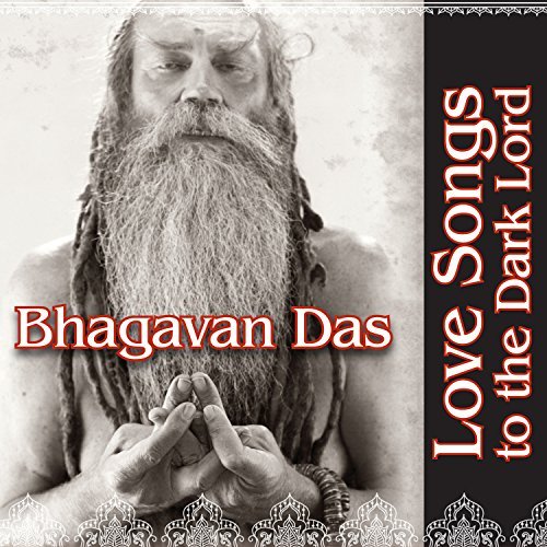 Bhagavan Das/Love Songs To The Dark Lord@Digipak