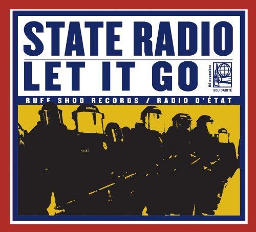 State Radio/Let It Go