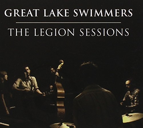 Great Lake Swimmers Legion Sessions 