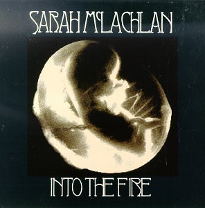 Mclachlan Sarah Into The Fire 
