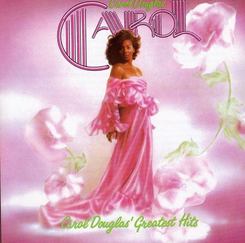 Carol Douglas Greatest Hits 