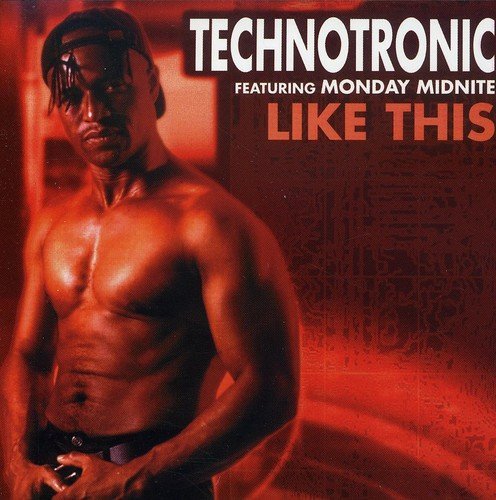 Technotronic/Like This@Feat. Monday Midnite