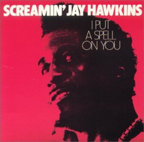 Hawkins Screamin' Jay/I Put A Spell On You@Import-Can