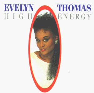 Evelyn Thomas High Energy 