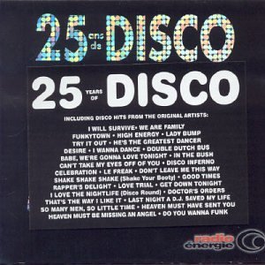 25 Years Of Disco/25 Years Of Disco