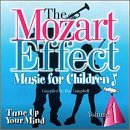 Mozart Effect-Music For Chi/Vol. 1-Tune Up Your Mind@Blisterpack@Mozart Effect-Music For Childr