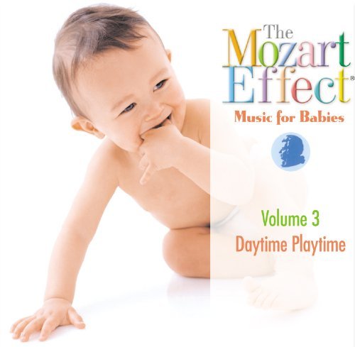 Mozart Effect-Music For Babies/Vol. 3-Daytime To Playtime@Mozart Effect-Music For Babies