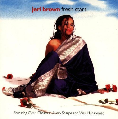 Jeri Brown Fresh Start Feat. Chestnut Sharpe Muhammad 