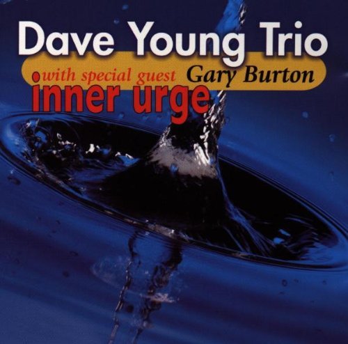 Dave Trio Young/Inner Urge@Feat. Gary Burton