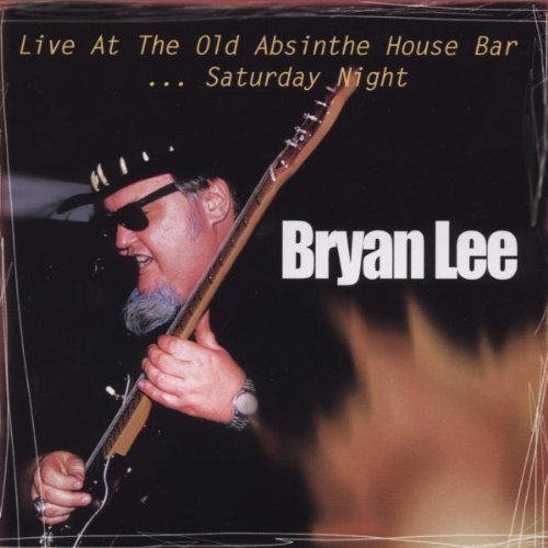 Bryan Lee Vol. 2 Live At The Old Absinth Feat. Shepherd Marino 