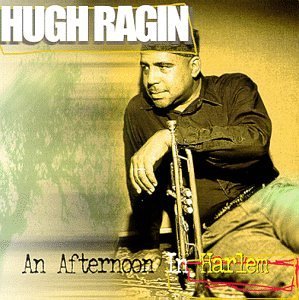 Hugh Ragin Afternoon In Harlem Feat. Murray Baraka 