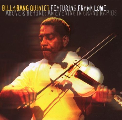 Billy Quintet Bang/Above & Beyond: Evening In Gra@Feat. Frank Lowe