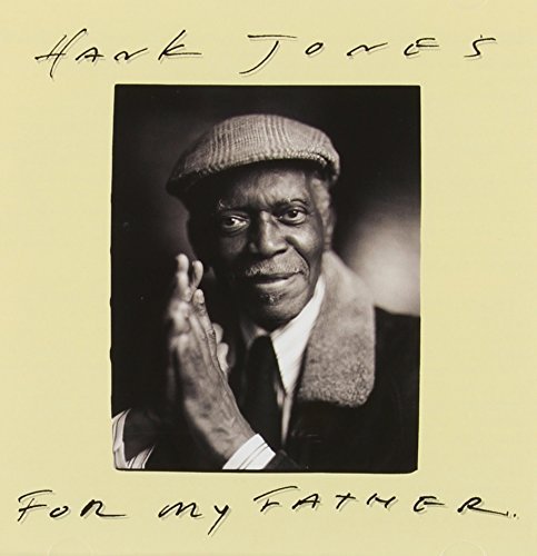 Hank Jones/For My Father