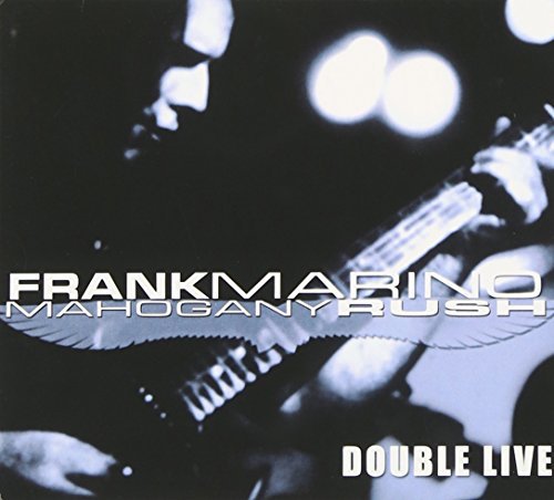 Frank & Mahogany Rush Marino Double Live 
