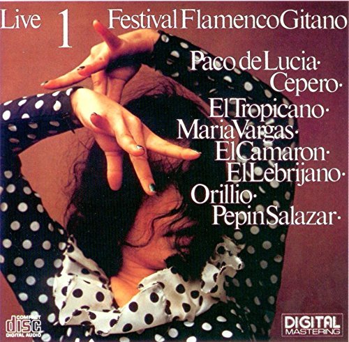 Festival Flamenco Gitano/Vol. 1-Festival Flamenco Gitan@El Tropicano/El Lebrijano@Festival Flamenco Gitano