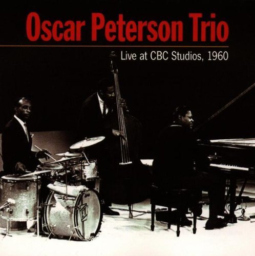 Oscar Trio Peterson Live At C.B.C. Studios 