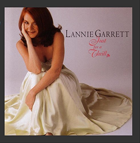 Lannie Garrett/Just For A Thrill