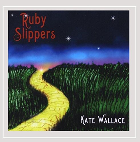 Kate Wallace/Ruby Slippers