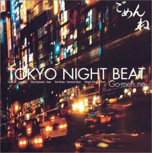 Gomen-Ne/Tokyo Night Beat@Import-Jpn