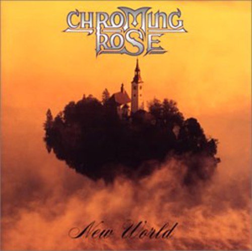 Chroming Rose/New World@Import-Jpn