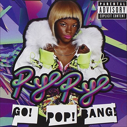 Rye Rye/Go! Pop! Bang!@Explicit Version
