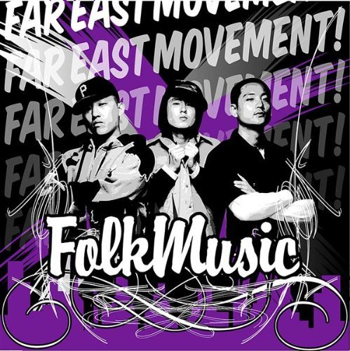 East Movement Far/Folk Music