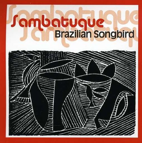 Sambatuque/Brazilian Songbird