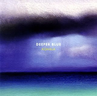 Kohala/Deeper Blue@Import-Jpn