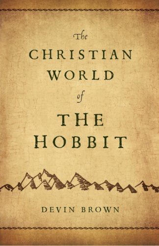 Devin Brown/The Christian World of the Hobbit