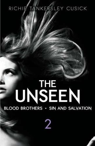 Richie Tankersley Cusick/The Unseen 2@ Blood Brothers/Sin and Salvation