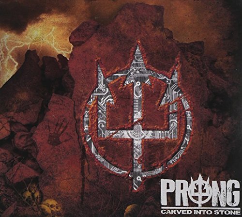 Prong/Carved Into Stone