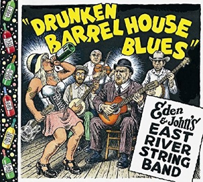 Eden & John's East River Strin Drunken Barrel House Blues 
