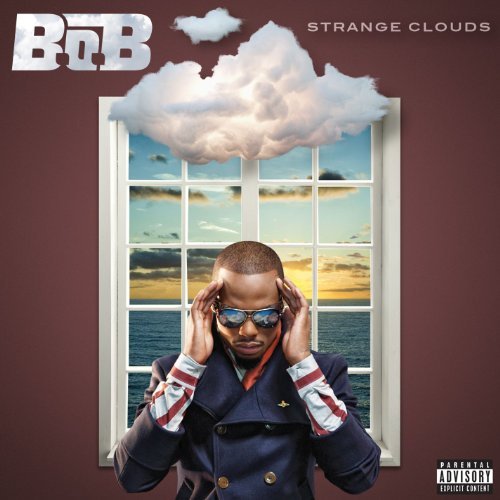 B.O.B Strange Clouds Explicit Version 