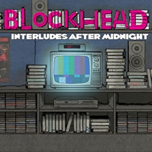Blockhead/Interludes After Midnight@Digipak
