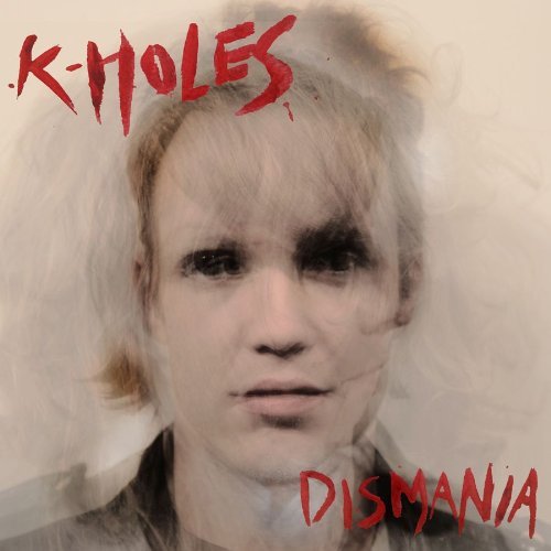 K-Holes/Dismania