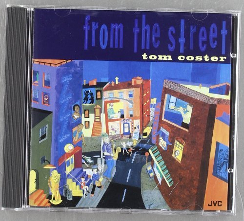 Tom Coster/From The Street