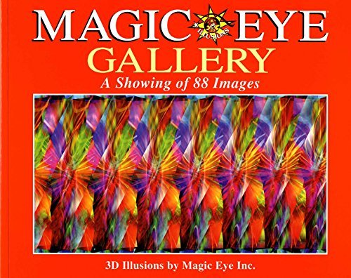 Magic Eye Inc./Magic Eye Gallery: A Showing Of 88 Images