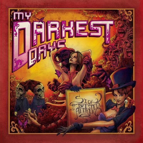 My Darkest Days/Sick & Twisted Affair@Deluxe Ed.