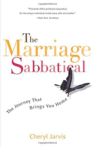 Cheryl Jarvis/The Marriage Sabbatical@ The Journey That Brings You Home