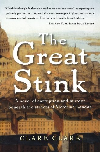 Clare Clark/The Great Stink