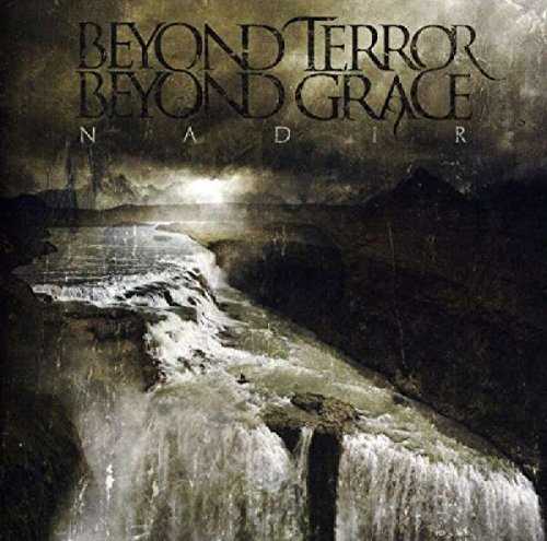 Beyond Terror Beyond Grace/Nadir