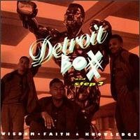 Detroit Boxx & Step 2/Wisdom Faith & Knowledge