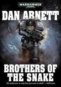 Dan Abnett Brothers Of The Snake 